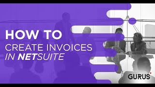 How to Create Invoices in NetSuite [upl. by Blen]