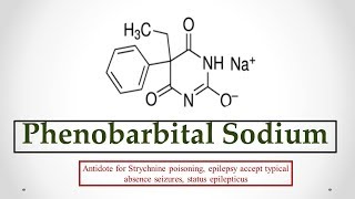 Phenobarbital Na uses antidote effects mechanism indications and ADRs ☠ [upl. by Trixie322]