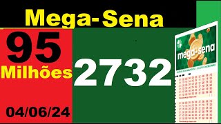 Mega Sena 2732 95 milhões de Reais  Palpite  Sorteios  resultado [upl. by Ahsimrac199]