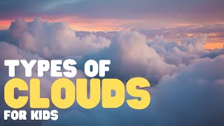 Types of Clouds  Learn all about 10 types of clouds [upl. by Ettenaj39]