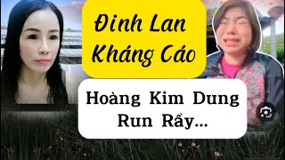 Nóng  Đinh Lan Kháng Cáo Hoàng Kim Dung Run Rẩy  Toang [upl. by Clemens]