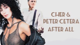 After all  Cher amp Peter Cetera  Lyric Video [upl. by Demetrius41]