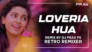 Loveria Hua DJ Remix  DJ Prax PS  Retro Remixer  Shahrukh Khan  Juhi [upl. by Raseda101]