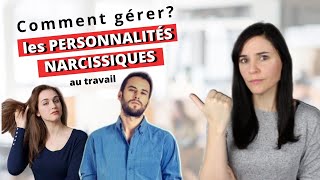 PERSONNALITÉS NARCISSIQUES  3 conseils pour les gérer au travail I On en parle 3 [upl. by Casper424]