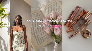 Me transformando numa Soft girl🌸🩷🎀must Watch [upl. by Adnohryt]