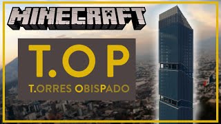 I Built the Tallest Skyscraper in México Minecraft Obispado towers [upl. by Akeryt471]