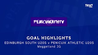 GOAL HIGHLIGHTS  Edinburgh South U20s 34 Penicuik Athletic U20s 202324 [upl. by Crofton]