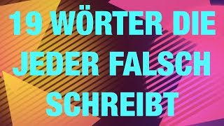 19 Wörter die fast jeder falsch schreibt  Rechtschreibung [upl. by Milak]