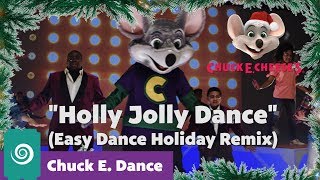 Holly Jolly Dance Easy Dance Remix  Chuck E Christmas Dance for Kids [upl. by Inail803]