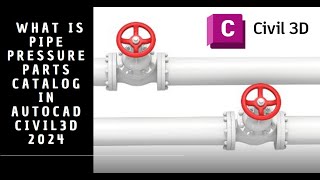 What is Pipe Pressure Parts Catalog in AutoCAD Civil3D 2024 Dynamic Design Creations  Civil3D 2024 [upl. by Evita986]