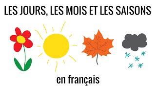 Les jours mois et saisons en français fle – vocabulaire 14 [upl. by Ainslee218]