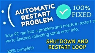 Auto Restart Problem Windows 10  How to fix Automatic Shutdown and Reboot Loop [upl. by Ynnhoj]