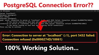 How to Fix PostgreSQL Connection to Server at Localhost 1 Port 5432 Failed Connection Refused [upl. by Nyletac]