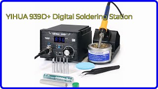 REVIEW 2024 YIHUA 939D Digital Soldering Station ESSENTIAL details [upl. by Gilliam]