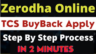 How to apply for buyback  TCS buyback Process zerodha  Tcs buyback kaise apply kare  TCS Buyback [upl. by William]