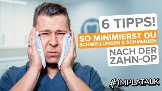 So minimierst du Schwellungen amp Schmerzen nach ZahnOP´s und Implantationen [upl. by Suoivatnom]