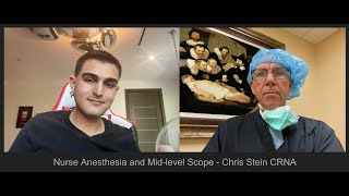 Nurse Anesthesia and Mid Level Scope Speaking with Nurse Anesthetist Chris Stein CRNA [upl. by Lal]