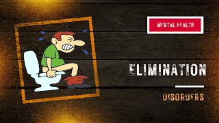 Elimination disorders [upl. by Welsh]