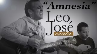 quotAmnesiaquot José José  Cover por Leo José [upl. by Whitcher]