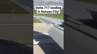 Delta 717 Landing in Kansas City airplane [upl. by Friedrick159]