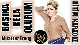 Başına Bela Olurum  Muazzez Ersoy ✩ Ritim Karaoke Rast Nikriz Geçki 88 Oryantal Beste Tarkan [upl. by Secnarf]