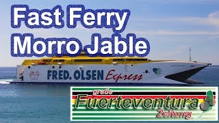 Fast Ferry Morro Jable Fuerteventura [upl. by Hakon756]