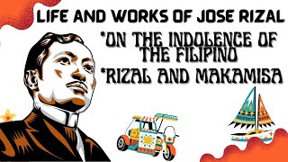 LIFE AND WORKS OF JOSE RIZAL  ON THE INDOLENCE OF THE FILIPINOS  RIZAL AND MAKAMISA [upl. by Thanos]