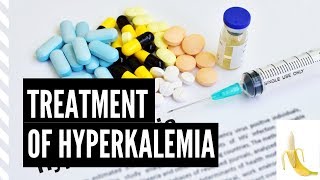 Treatment of Hyperkalemia  Explained Clearly  All you need to know [upl. by Ruffo213]