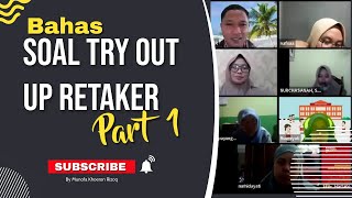 Pembahasan Soal Try OUT UP retaker part 1 sesuai kisikisi soal No 1  60 [upl. by Ayian]