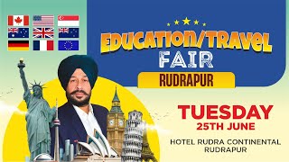 Education Travel Fair Rudrapur  Evaluate your profile for Study Visa TouristVisitor Visa [upl. by Slater71]