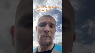 April 8th 2024 Solar Eclipse Observation Part 1 april8th solareclipse [upl. by Ideih]