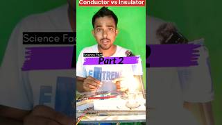 insulator conductor  difference between conductor and insulator  Part 2 conductor experiment [upl. by Krigsman36]