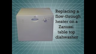 Zanussi table top dishwasher heater [upl. by Hagan]