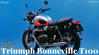 2025 Triumph Bonneville T100  Classic Style Meets Modern Performance [upl. by Ilrahc822]