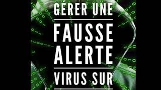 Tuto Comment réagir face à une fausse alerte virus [upl. by Noyk]