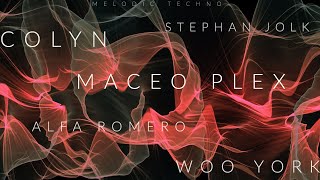 Melodic Techno Vol10  Colyn  Maceo Plex  Stephan Jolk  Woo York  Alfa Romero [upl. by Adnahcir366]