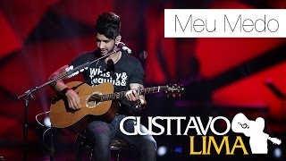 Gusttavo Lima  Meu Medo  DVD Ao Vivo Em São Paulo Clipe Oficial [upl. by Menken]