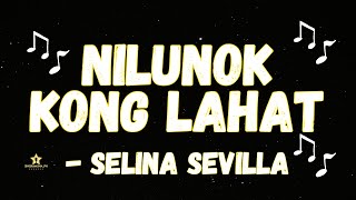 NILUNOK KONG LAHAT  SELINA SEVILLA KARAOKE VERSION [upl. by Eahc]