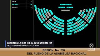 ASAMBLEA DICE NO A AUMENTO DE IVA AL 15 Y PONE IMPUESTO A LA BANCA PARA ENFRENTAR EL CRIMEN [upl. by Alisa]