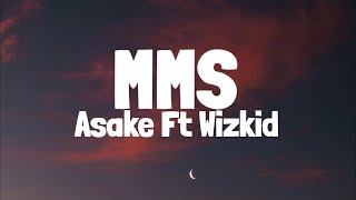 Asake Wizkid  MMS Lyrics [upl. by Poliard]