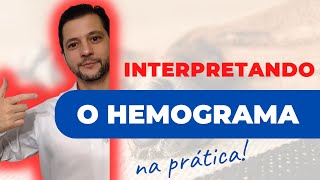 Interpretando o hemograma na prática [upl. by Ardeid]