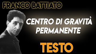 Centro di gravità permanente TESTO ᴴᴰ lyrics  Franco Battiato [upl. by Asseral]