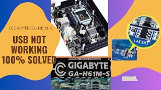 Gigabyte ga h61m s usb not working 100 solved [upl. by Akemed]