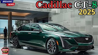 2025 Cadillac CT8  Unveiling the Future of Luxury Sedans [upl. by Anitteb]