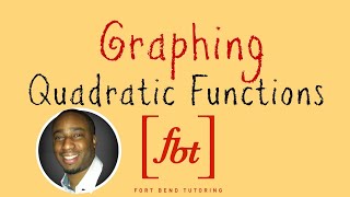 Graphing Quadratic Functions Vertical Parabolas fbt [upl. by Hogue]