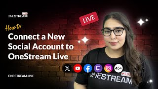 How to Connect a New Social Platform  PreRecorded Video Tutorial  OneStream Live [upl. by Kennith416]