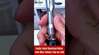 Amazing Easily Twist Electrical Wires with Wire Twister Tool for Drill tool diy shorts [upl. by Dragelin]