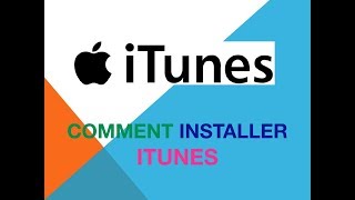 Comment installer iTunes [upl. by Ellainad]