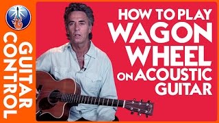 How to Play Wagon Wheel on Acoustic Guitar  Easy Strum Lesson [upl. by Canice846]