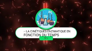 SUITE DE TP1 LA CINÉTIQUES ENZIMATIQUE EN FONCTION DU TEMPS [upl. by Zulema724]